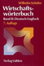 Wirtschaftswörterbuch  Bd. II: Deutsch-Englisch