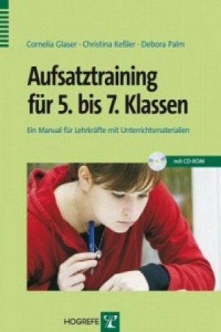 Aufsatztraining für 5. bis 7. Klassen, m. CD-ROM