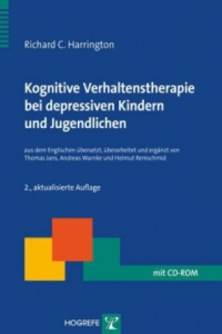 Kognitive Verhaltenstherapie bei depressiven Kindern und Jugendlichen, m. CD-ROM