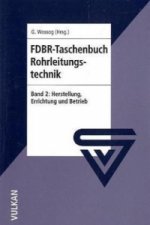 FDBR - Taschenbuch Rohrleitungstechnik / FDBR-Taschenbuch Rohrleitungstechnik