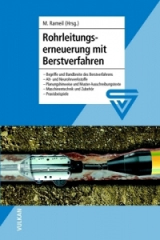 Rohrleitungserneuerung mit Berstverfahren, m. DVD-ROM
