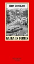 Kafka in Berlin