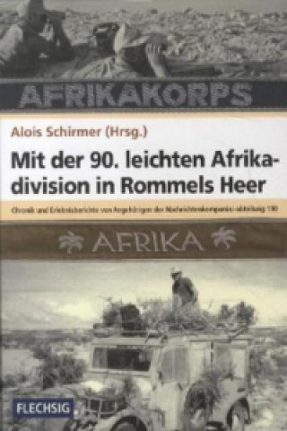 Mit der 90. leichten Afrikadivision in Rommels Heer