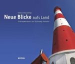 Neue Blicke aufs Land