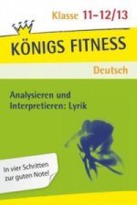 Analysieren und Interpretieren: Lyrik, 11.-12./13. Schuljahr