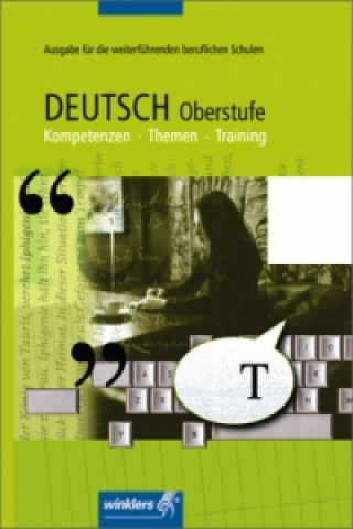Deutsch Oberstufe - Ausgabe für die weiterführenden beruflichen Schulen