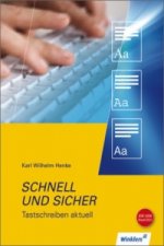 Schnell und sicher - Tastschreiben aktuell