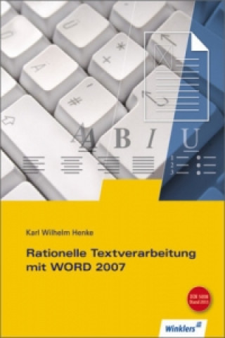 Rationelle Textverarbeitung mit WORD 2007, m. CD-ROM