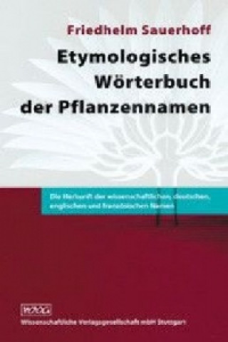 Etymologisches Wörterbuch der Pflanzennamen