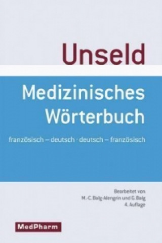 Medizinisches Wörterbuch | Dictionnaire medical. Dictionnaire medical, francais-allemand/allemand-francais