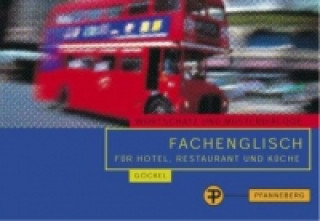 Fachenglisch für Hotel, Restaurant und Küche