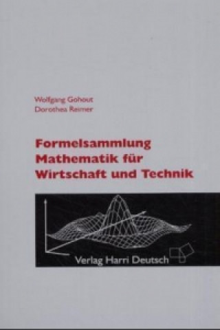 Formelsammlung Mathematik für Wirtschaft und Technik