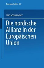Die Nordische Allianz in Der Europ ischen Union