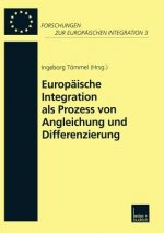 Europ ische Integration ALS Prozess Von Angleichung Und Differenzierung