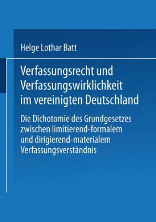 Verfassungsrecht Und Verfassungswirklichkeit Im Vereinigten Deutschland