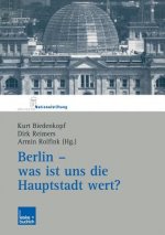 Berlin -- Was Ist Uns Die Hauptstadt Wert?