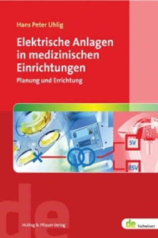 Elektrische Anlagen in medizinischen Einrichtungen