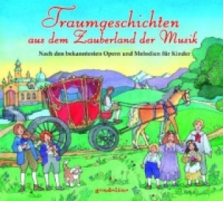 Traumgeschichten aus dem Zauberland, m. Audio-CD