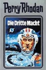 Perry Rhodan - Die Dritte Macht