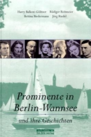 Prominente in Berlin-Wannsee und ihre Geschichten