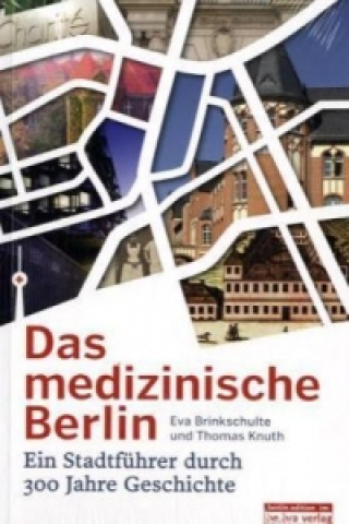 Das medizinische Berlin