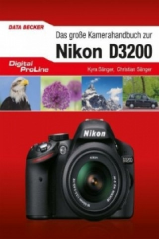 Das große Kamerahandbuch zur Nikon D3200