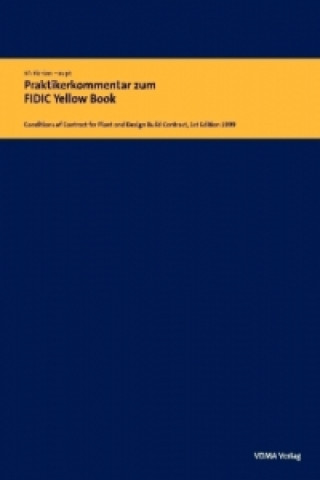 Praktikerkommentar zum FIDIC Yellow Book