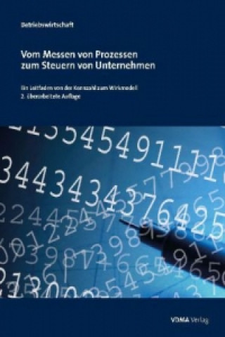 Vom Messen von Prozessen zum Steuern von Unternehmen