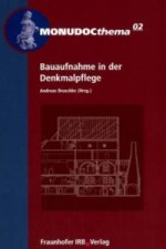 Bauaufnahme in der Denkmalpflege.