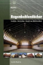 Bogenbohlendächer.