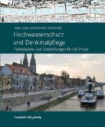 Hochwasserschutz und Denkmalpflege.
