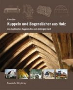 Kuppeln und Bogendächer aus Holz.