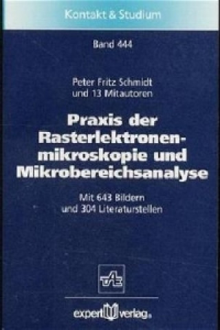 Praxis der Rasterelektronenmikroskopie und Mikrobereichsanalyse, m. CD-ROM