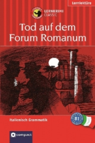 Tod auf dem Forum Romanum