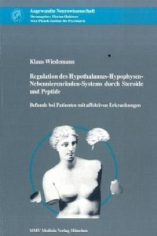Regulation des Hypothalamus-Hypophysen-Nebennierenrinden-Systems durch Steroide und Peptide