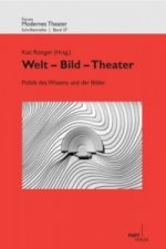 Welt - Bild - Theater. Bd.1