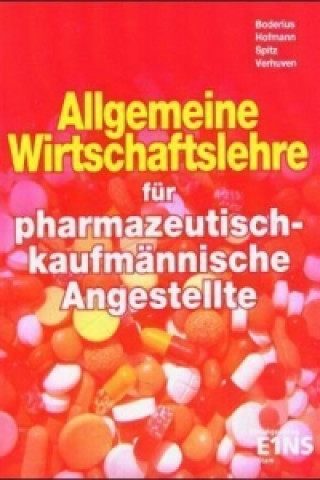 Allgemeine Wirtschaftslehre für pharmazeutisch-kaufmännische Angestellte, EURO, m. CD-ROM