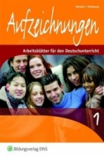 Aufzeichnungen - Arbeitsblätter für den Deutschunterricht