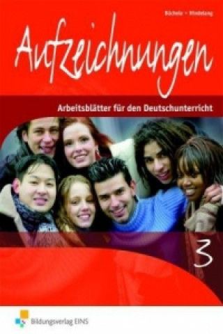 Aufzeichnungen / Aufzeichnungen - Arbeitsblätter für den Deutschunterricht