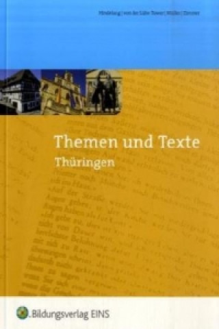 Themen und Texte / Themen und Texte - Ein Deutschbuch für Thüringen