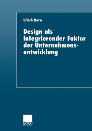 Design ALS Integrierender Faktor Der Unternehmensentwicklung