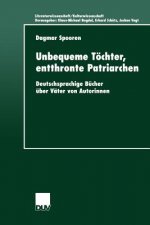Unbequeme T chter, Entthronte Patriarchen