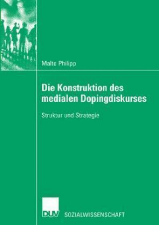 Die Konstruktion des medialen Dopingdiskurses