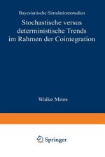 Stochastische versus deterministische Trends im Rahmen der Cointegration