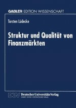 Struktur Und Qualitat Von Finanzmarkten