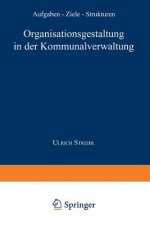 Organisationsgestaltung in Der Kommunalverwaltung