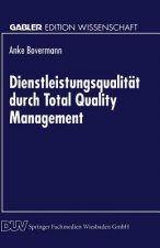 Dienstleistungsqualit t Durch Total Quality Management