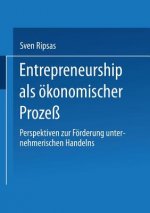 Entrepreneurship ALS OEkonomischer Prozess