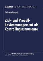 Ziel- Und Prozesskostenmanagement ALS Controllinginstrumente