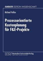 Prozessorientierte Kostenplanung F r F&e-Projekte